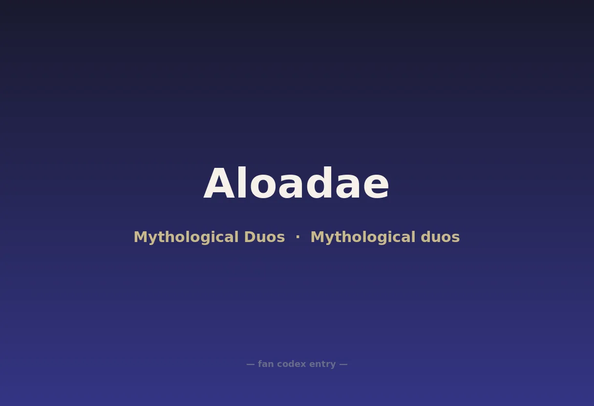 Aloadae