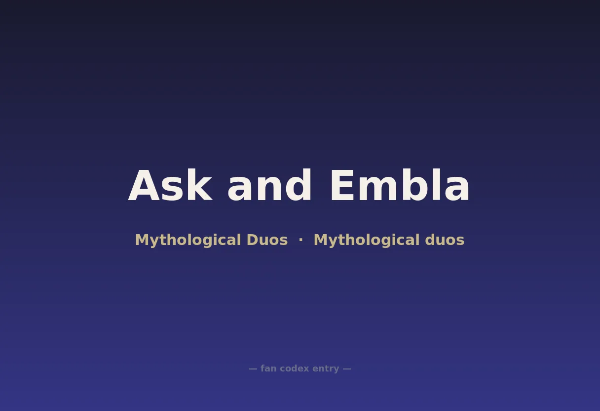Ask and Embla