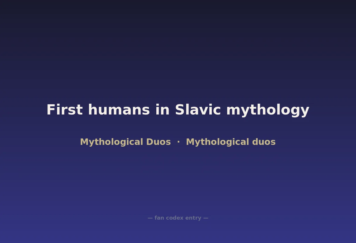 First humans in Slavic mythology